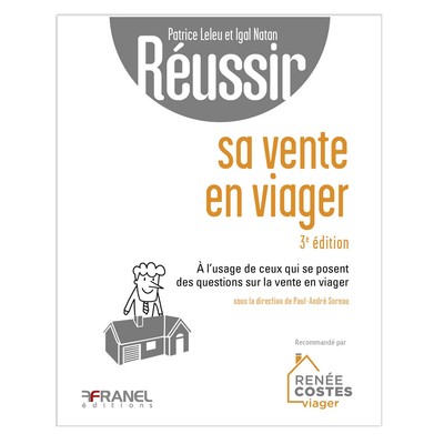 Réussir sa vente en viager 3e édition