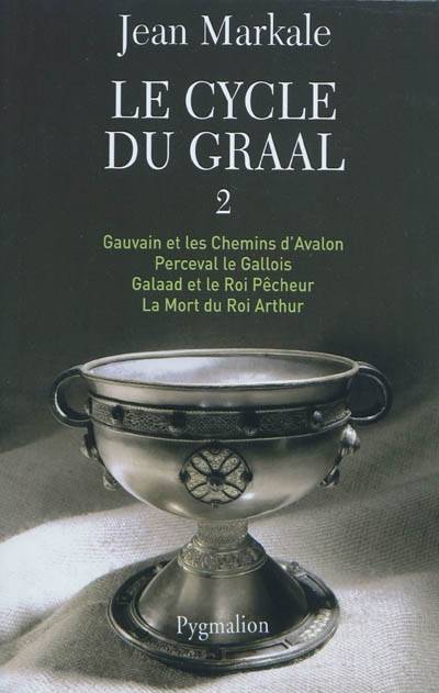 Le cycle du Graal Volume 2