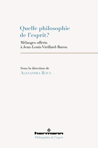 Quelle philosophie de l'esprit ? - Alexandra Roux