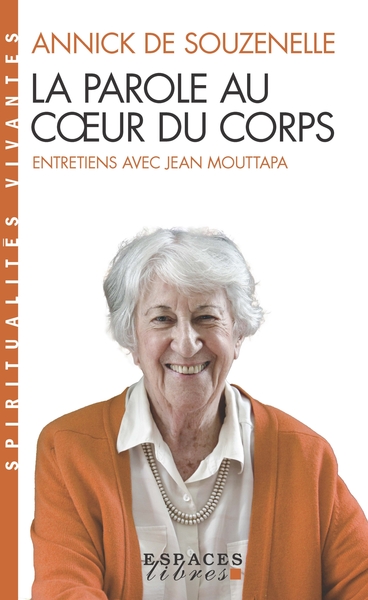 79, La Parole Au Coeur Du Corps, Entretiens Avec Jean Mouttapa