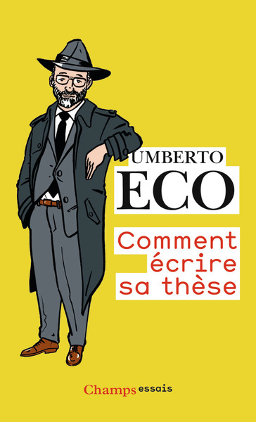 Comment écrire sa thèse - Umberto Eco