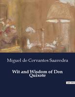 Wit and Wisdom of Don Quixote