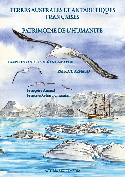 Terres australes et antarctiques françaises, patrimoine de l'humanité