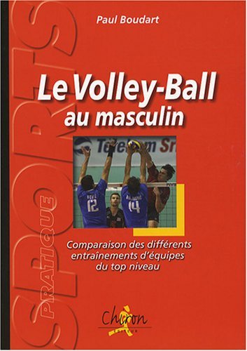 Volley-ball au masculin - comparaison des différents entraînements d'équipes du top niveau