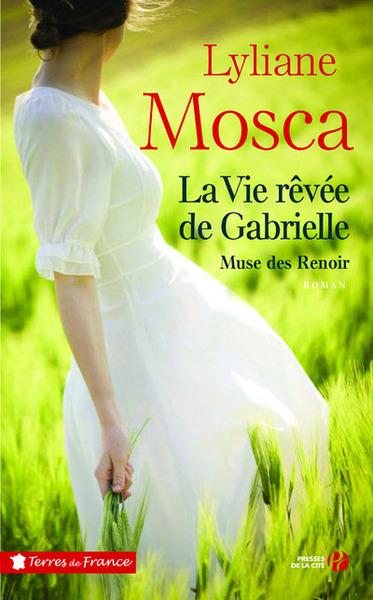 La Vie Revee De Gabrielle - Lyliane Mosca