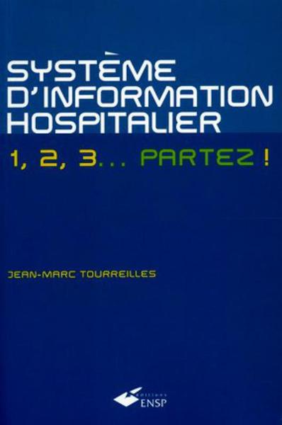 Systeme Dinformation Hospitalier  1 2 3  Partez