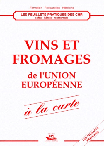 Vins Et Fromages De L'Union Europeenne A La Carte