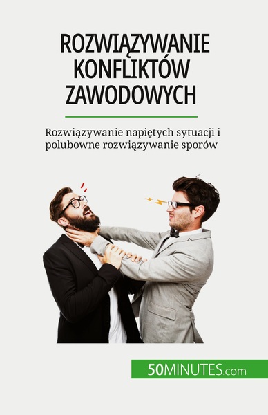 Rozwiązywanie konfliktów zawodowych