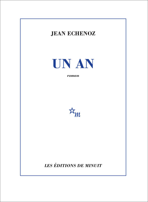 Un an - Jean Echenoz