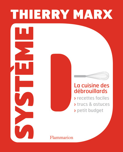 Système D - Thierry Marx