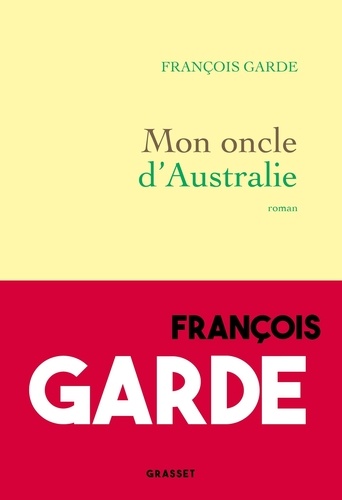 Mon oncle d'Australie - François GARDE