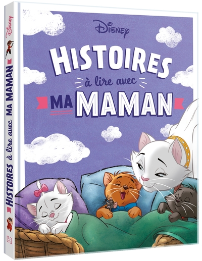 DISNEY - Histoires à lire avec ma maman - Collectif