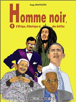 Homme noir, d'Afrique, d'Amérique et des Antilles - Volume 1