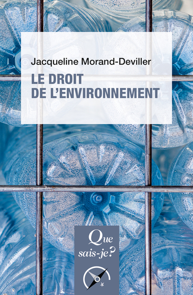 Le Droit de l'environnement - Jacqueline Morand-Deviller