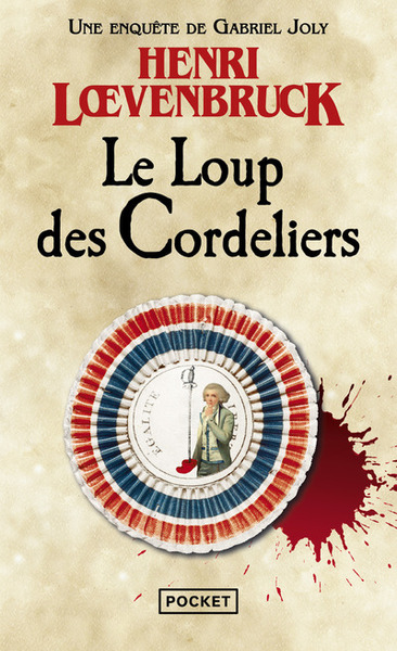 Le Loup des Cordeliers - Henri Loevenbruck