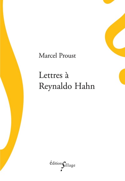 Lettres à Reynaldo Hahn