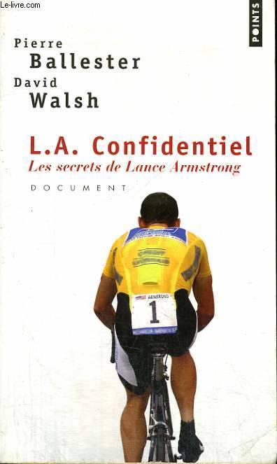 L.A. Confidentiel, Les Secrets De Lance Armstrong