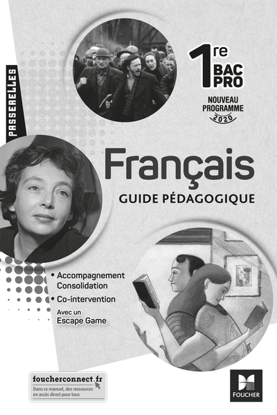 Passerelles - FRANCAIS 1re bac pro - Ed. 2020 - Guide pédagogique - Caroline Le Borgne