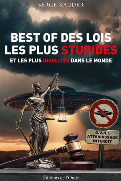 Best of des lois les plus stupides et les plus insolites dans le monde