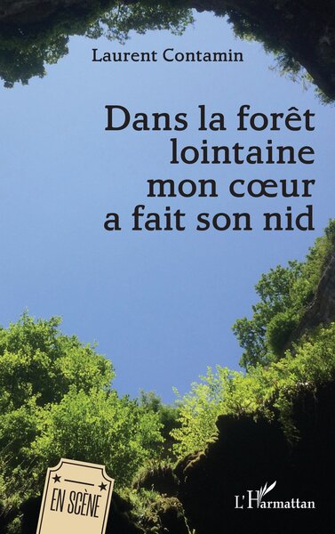 Dans la forêt lointaine mon coeur a fait son nid