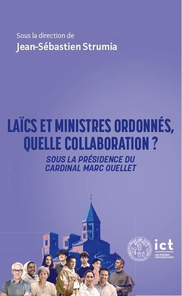 Laïcs et ministres ordonnés, quelle collaboration ?