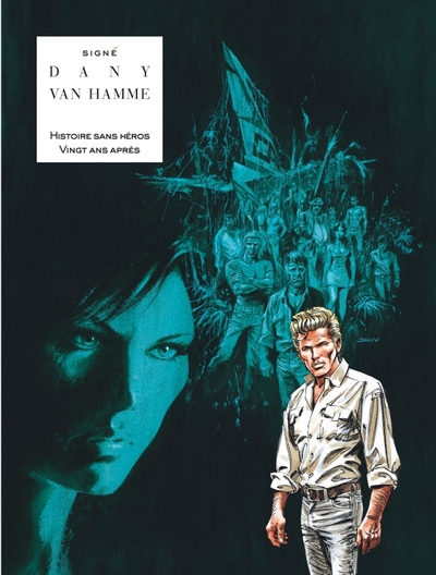 Signé - Intégrale - Tome 2 - Histoire sans héros - 20 ans après (Intégrale) - Jean Van Hamme