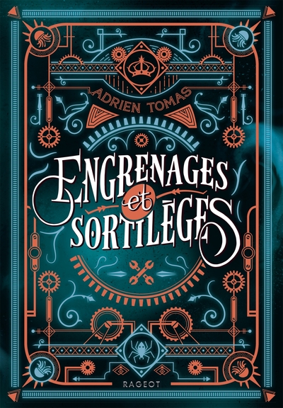 Engrenages et sortilèges - Adrien Tomas