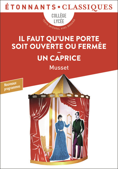 Il faut qu'une porte soit ouverte ou fermée - Alfred de Musset