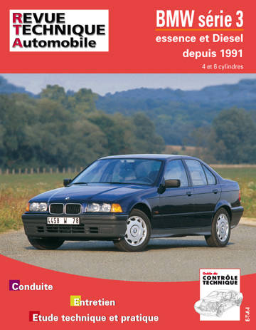 BMW Série 3 depuis 1991 - moteurs 4 et 6 cylindres essence, moteurs 4 et 6 cylindres Diesel