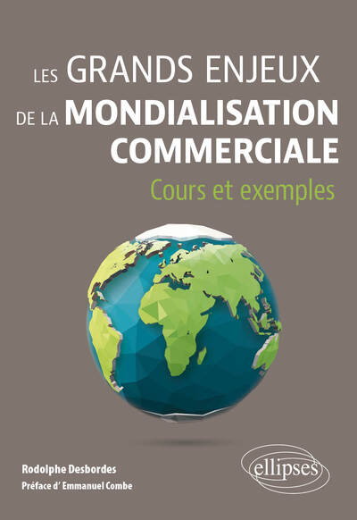 Les grands enjeux de la mondialisation commerciale