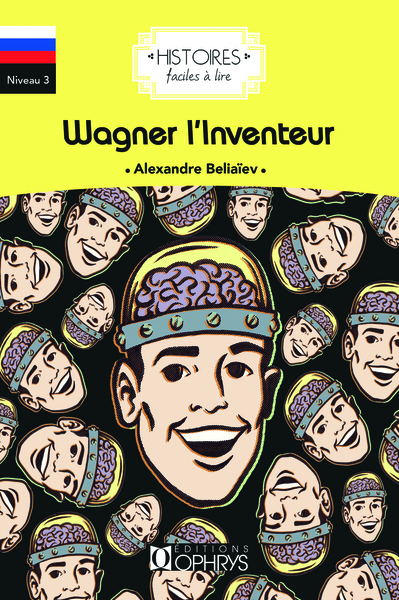 Wagner l'inventeur - Aleksandr Romanovic Belâev