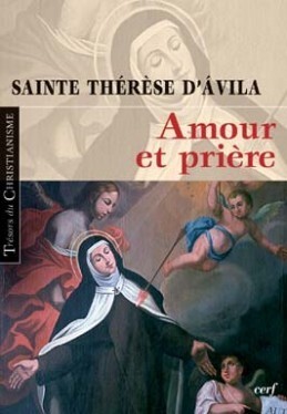 Amour Et Priere - Thérèse D'Avila