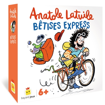 Anatole Latuile - Bêtises express - Anne Didier