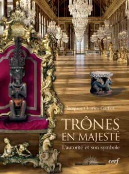 Trônes En Majesté - L'Autorité Et Son Symbole, L'Autorité Et Son Symbole