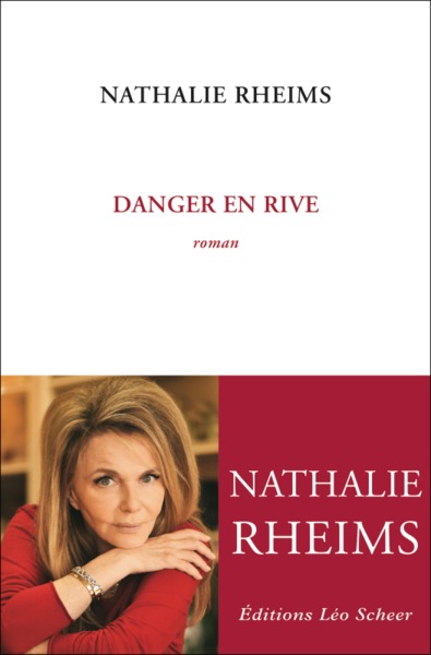 Danger en rive - Nathalie Rheims