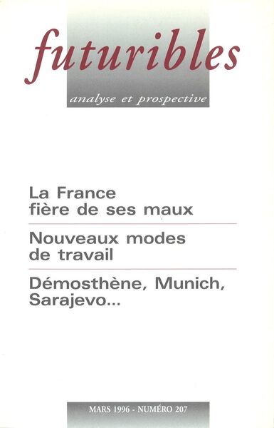 Futuribles 207, Mars 1996. La France Fière De Ses Maux, Nouveaux Modes De Travail