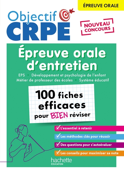 Objectif CRPE 2025 - Épreuve orale d'entretien - 100 fiches efficaces pour bien réviser