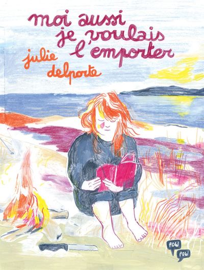 Moi aussi je voulais l'emporter - Julie Delporte