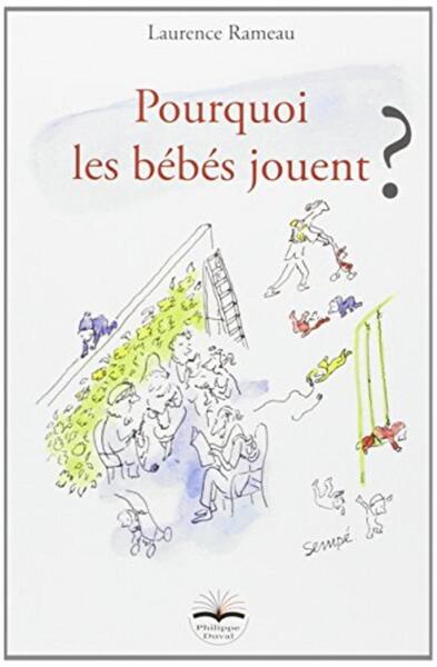 Pourquoi Les Bebes Jouent ?