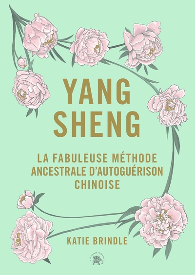 Yang Sheng, La Fabuleuse Méthode Ancestrale Chinoise D'Autoguérison