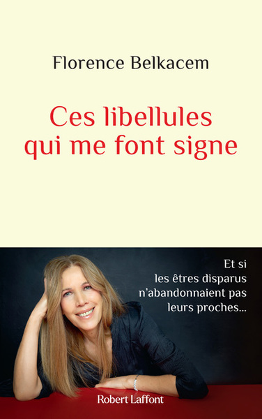 Ces libellules qui me font signe - Florence Belkacem