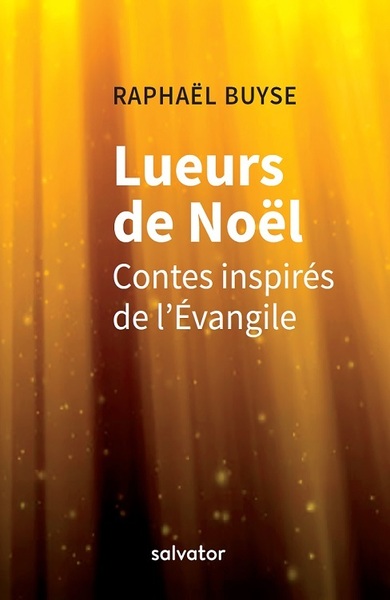 Lueurs De Noël, Contes Inspires De L´Évangile