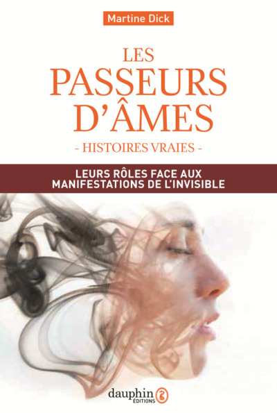 Les passeurs d'âmes - Martine Dick