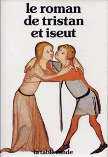 Le roman de Tristan et Yseut - Joseph Bédier