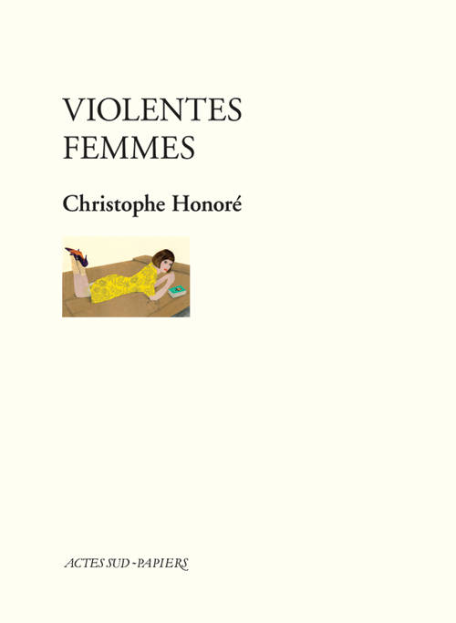 Violentes Femmes - Christophe Honoré