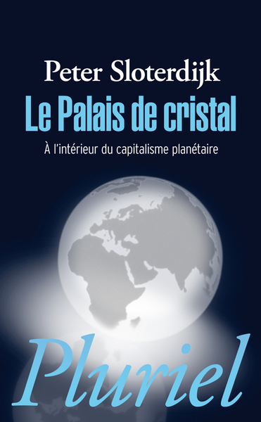 Le palais de cristal - Peter Sloterdijk