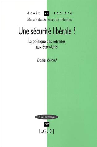 une sécurité libérale ? la politique des retraites aux etats-unis