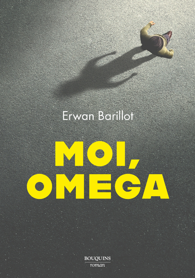 Moi, Omega - Erwan Barillot