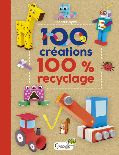 100 Créations 100 % Recyclage