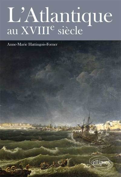 L’Atlantique au XVIIIe siècle